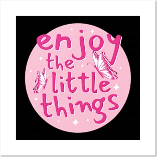 Enjoy The Little Things Text Design Posters and Art